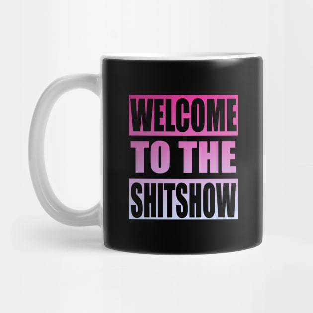 Welcome To the Shitshow by Zen Cosmos Official